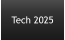Tech 2025